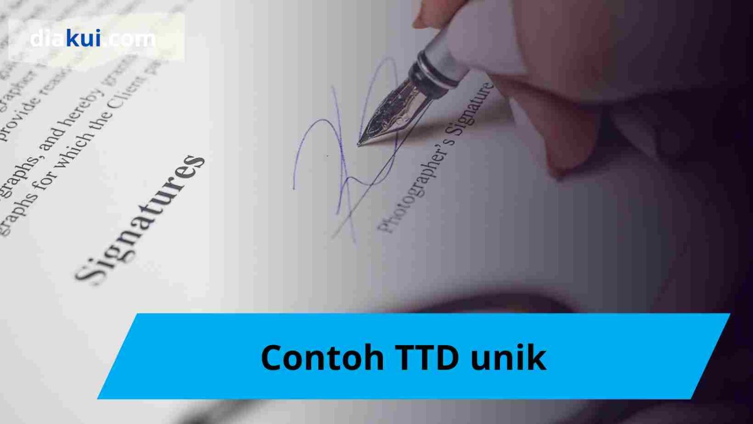 Tips dan Cara Membuat TTD Simple, Unik dan Menarik Diakui