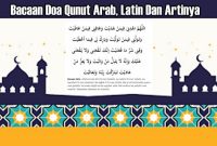 Bacaan Doa Qunut Arab, Latin Dan Artinya Panjang Pendek