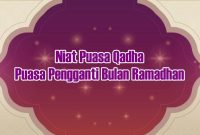 Niat Puasa Qadha atau Puasa Pengganti Bulan Ramadhan